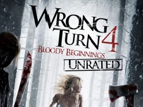 致命弯道4：血腥起源 Wrong Turn 4: Bloody Beginnings