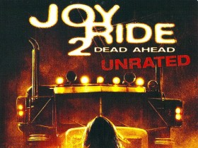 致命玩笑2 Joy Ride: Dead Ahead