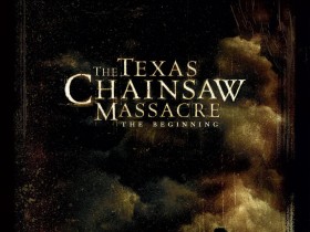 德州电锯杀人狂前传 The Texas Chainsaw Massacre: The Beginning